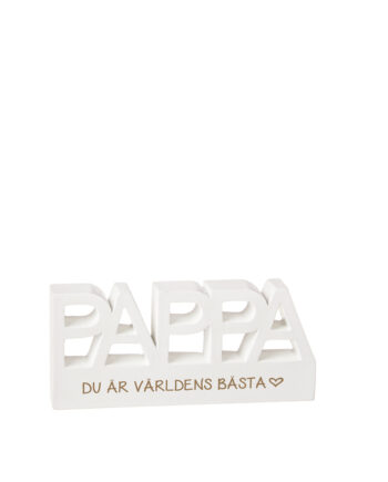 Stå. "Pappa, världens bästa"