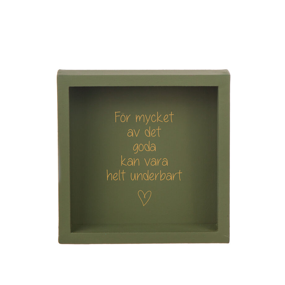 Trätavla "För mycket av det goda..."