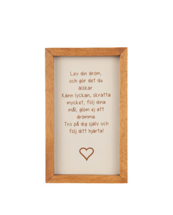 Tavla trä "Lev din dröm..."